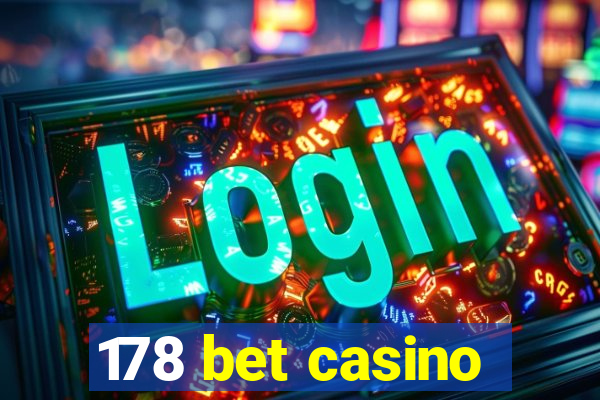 178 bet casino